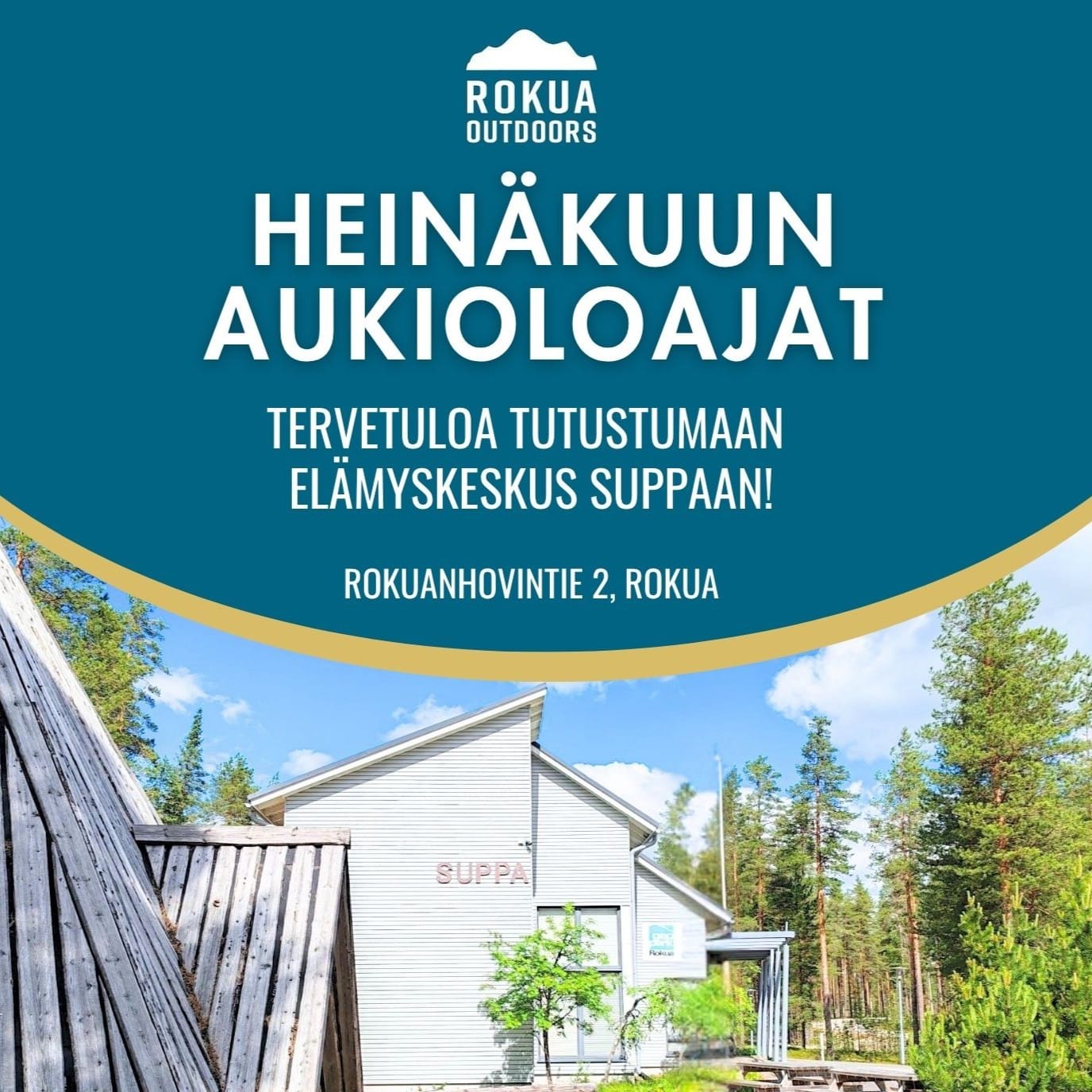 Heinäkuun aukioloajat | Elämyskeskus Suppa | Rokua Outdoors
